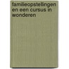 Familieopstellingen en Een cursus in wonderen by Els Thissen