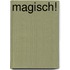 Magisch!