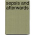 Sepsis and afterwards