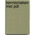 Kennismaken met PDL