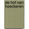 De Hof van Heeckeren door Bert Fermin