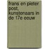 Frans en Pieter Post, kunstenaars in de 17e eeuw