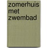 Zomerhuis met zwembad by Herman Koch