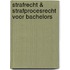 Strafrecht & strafprocesrecht voor Bachelors