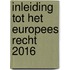 Inleiding tot het Europees recht 2016