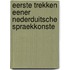 Eerste trekken eener Nederduitsche spraekkonste
