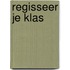 Regisseer je klas