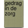 Gedrag in de zorg door Theo Poiesz