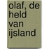 Olaf, de held van IJsland