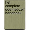 Het complete doe-het-zelf handboek door Michel Galy