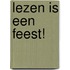 Lezen is een feest!