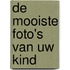 De mooiste foto's van uw kind