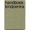 Handboek kindcentra door Joke Kruiter