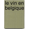 Le vin en Belgique door Filip Salmon