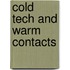 Cold tech and warm contacts