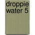 Droppie water 5