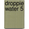 Droppie water 5 by Robert van der Kroft