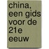 China, een gids voor de 21e eeuw