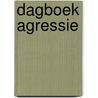 Dagboek Agressie door Sebastian Books