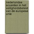 Nederlandse accenten in het veiligheidsbeleid van de Europese Unie