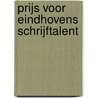 Prijs voor Eindhovens schrijftalent door Willy Driessen-Senders