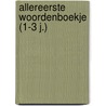 Allereerste woordenboekje (1-3 j.) door Onbekend