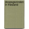 Doopsgezinden in Friesland door Cor Trompetter