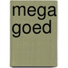 Mega goed by Liz Pichon