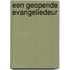 Een geopende Evangeliedeur
