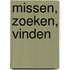 Missen, zoeken, vinden