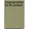 Hagenprediker bij de Jordaan by J. van 'T. Hul