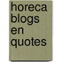 Horeca Blogs en Quotes