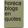 Horeca Blogs en Quotes door Wouter Verkerk