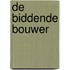 De biddende bouwer