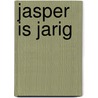 Jasper is jarig door Marjan Koudijs