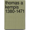 Thomas a Kempis 1380-1471 door Ton Hendrikman