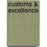 Customs & excellence door Mahmut Kobal