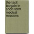The tacit bargain in short-term medical missions
