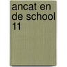 Ancat en de School 11 door Eva Christiany