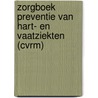 Zorgboek Preventie van hart- en vaatziekten (CVRM) by Unknown