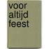 Voor altijd feest
