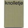 Knolletje door Hennie Appel