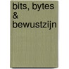Bits, bytes & bewustzijn door Yfke Laanstra