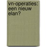 VN-operaties: een nieuw elan? door Willem Staes