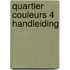 Quartier couleurs 4 Handleiding