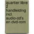 Quartier Libre 2 Handleiding incl. audio-cd's en dvd-rom