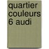 Quartier couleurs 6 audi