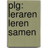 PLG: leraren leren samen by Thomas Many