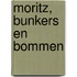 Moritz, bunkers en bommen