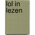 Lol in Lezen